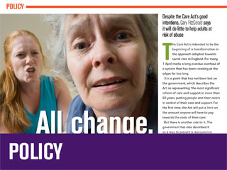  Despite the Care Acts good intentions, Gary FitzGerald says it will do little to help adults at risk of abuse