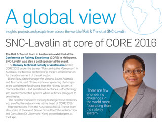 A global view Insights, projects and people from across the world of Rail & Transit at SNC-Lavalin; SNC-Lavalin at core of CORE 2016