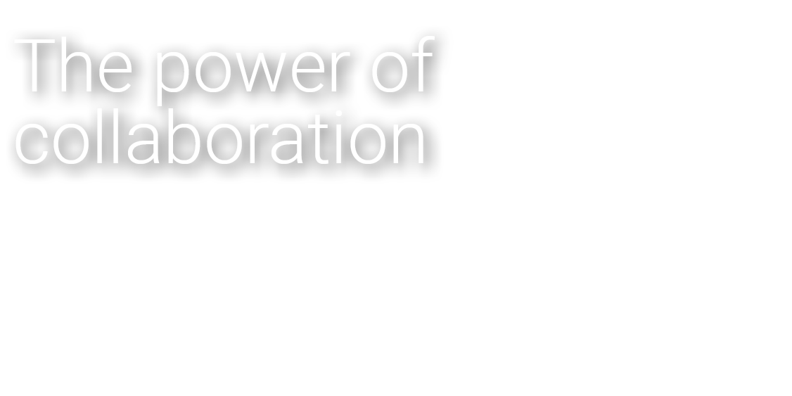 The power of collaboration
