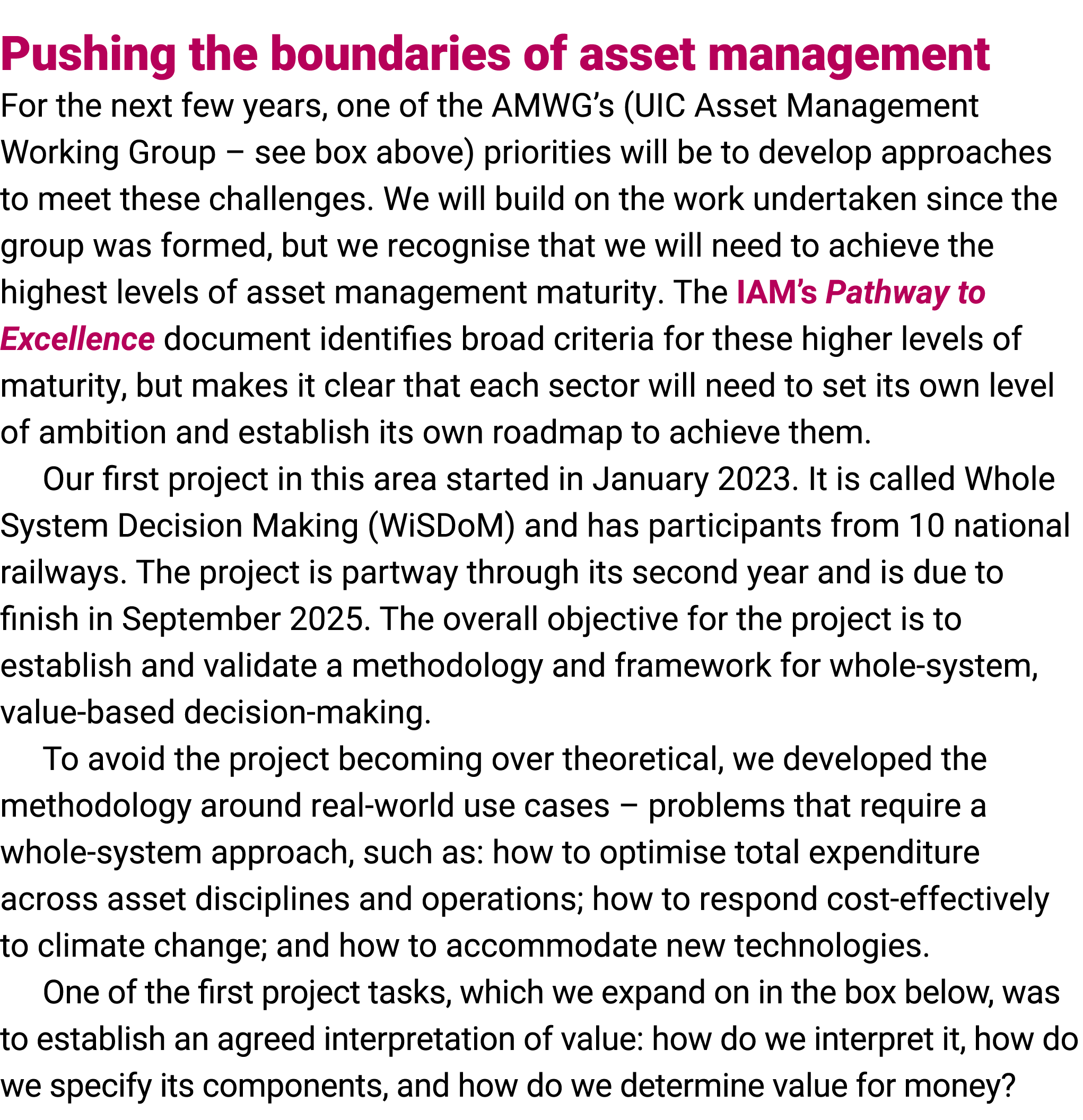 Pushing the boundaries of asset management For the next few years, one of the AMWG’s (UIC Asset Management Working Gr...