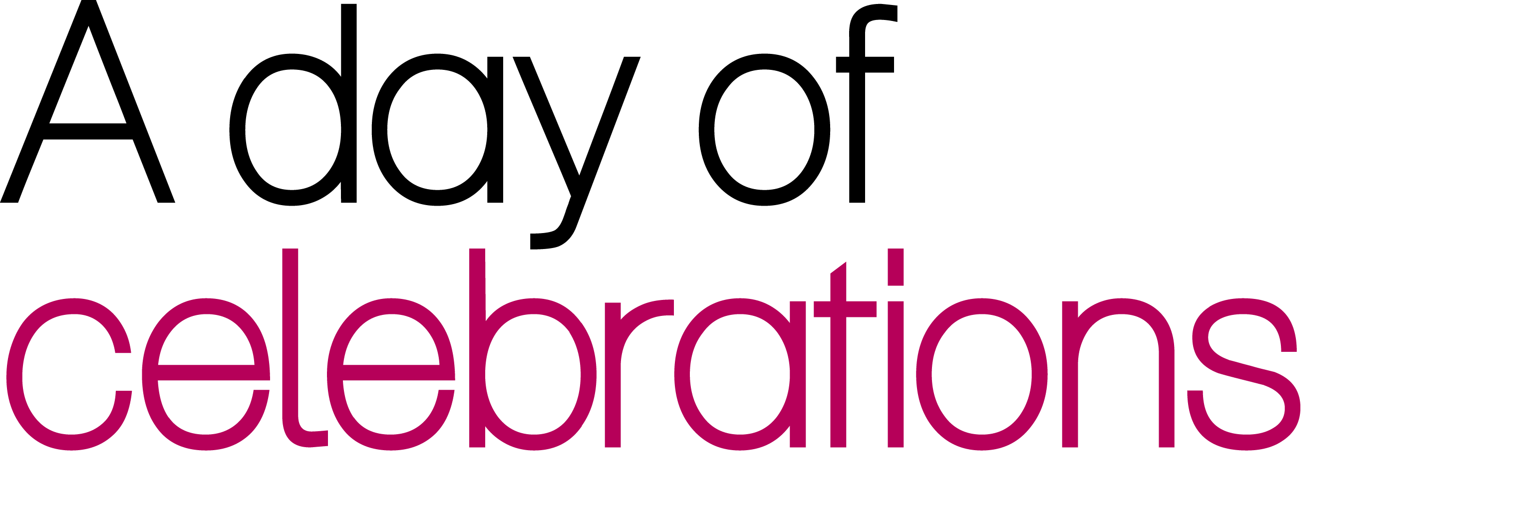 A day of celebrations