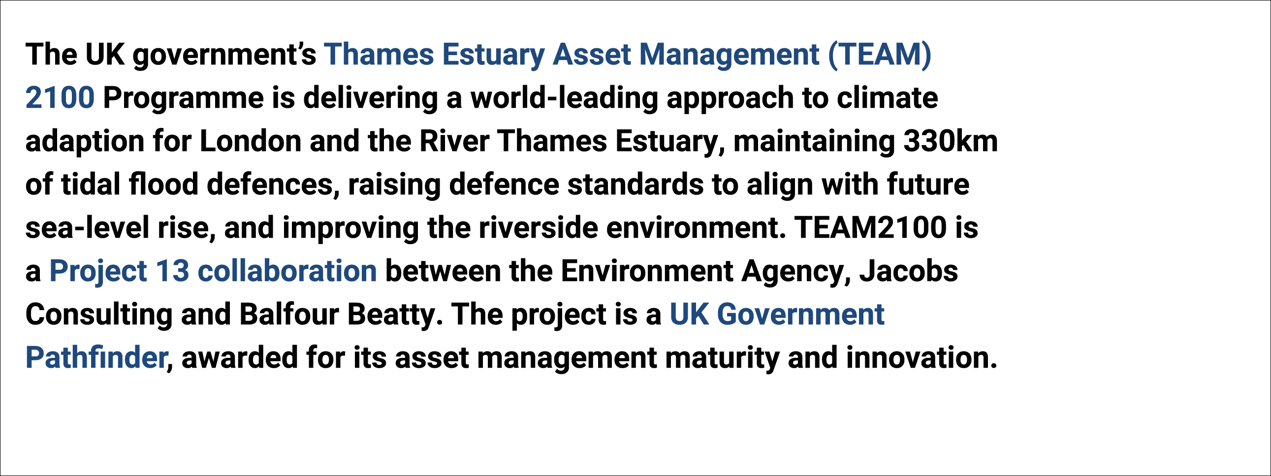 The UK government’s Thames Estuary Asset Management (TEAM) 2100 Programme is delivering a world-leading approach to c...