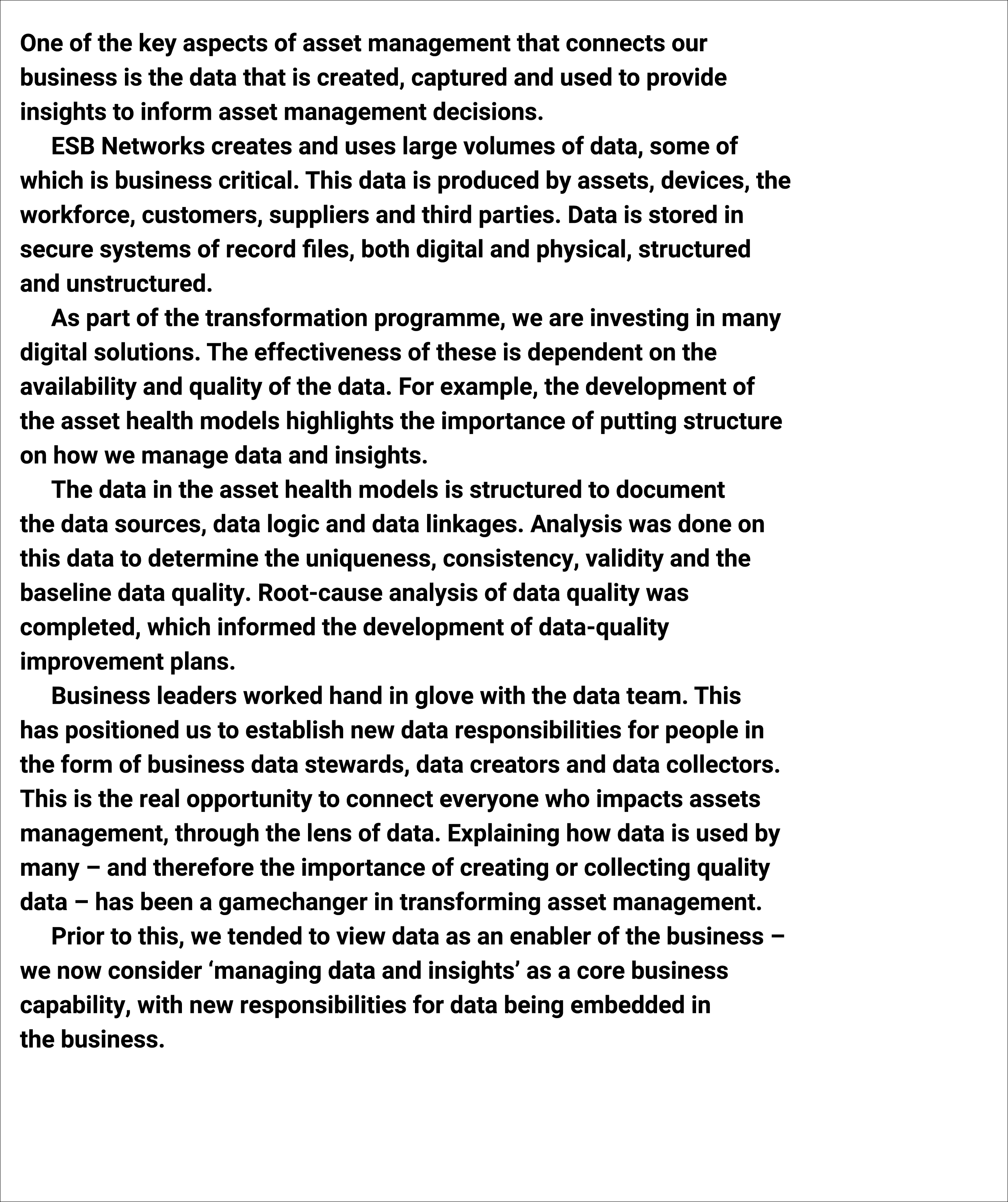 One of the key aspects of asset management that connects our business is the data that is created, captured﻿ and used...