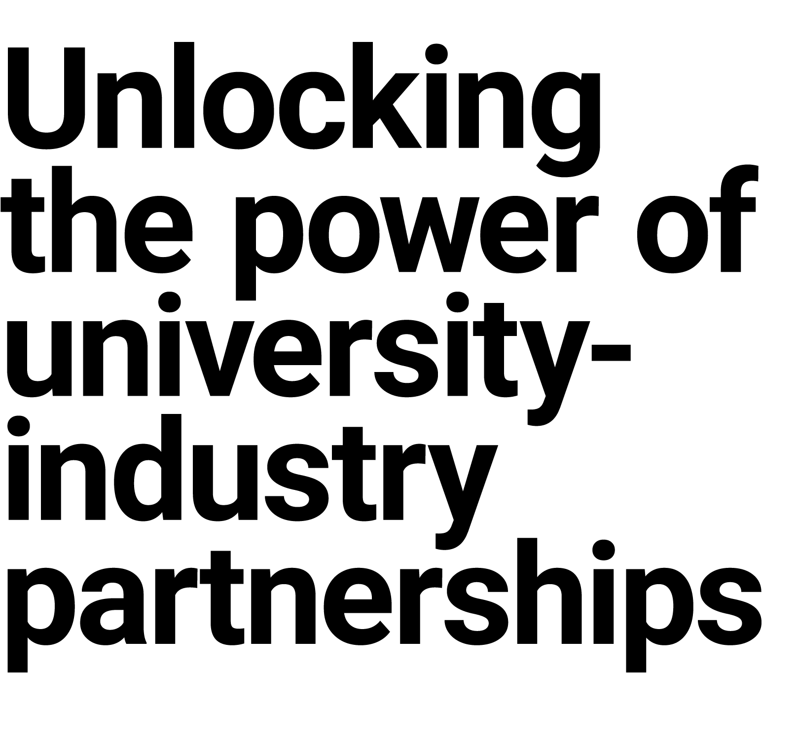 Unlocking the power of university-industry partnerships