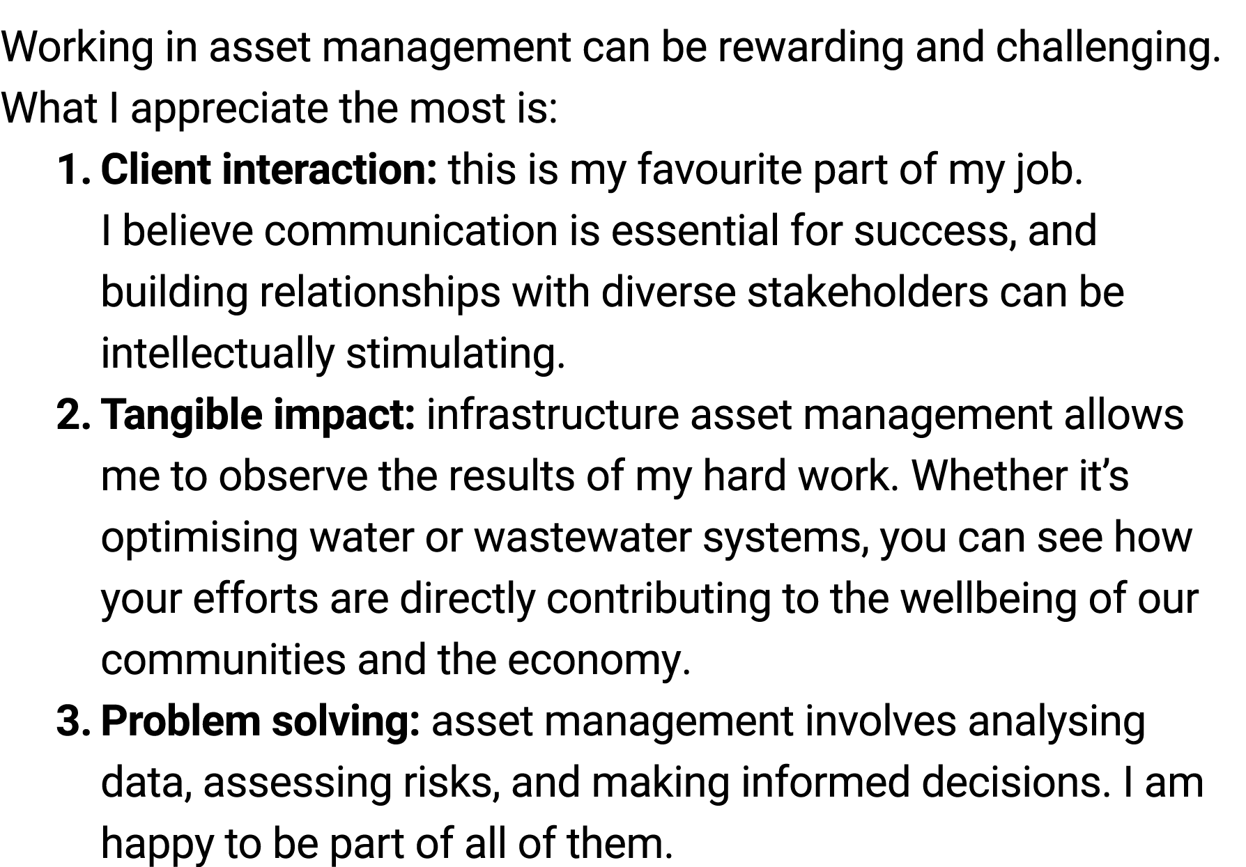 Working in asset management can be ﻿rewarding and challenging. What I appreciate the most is: 1. Client interaction:...