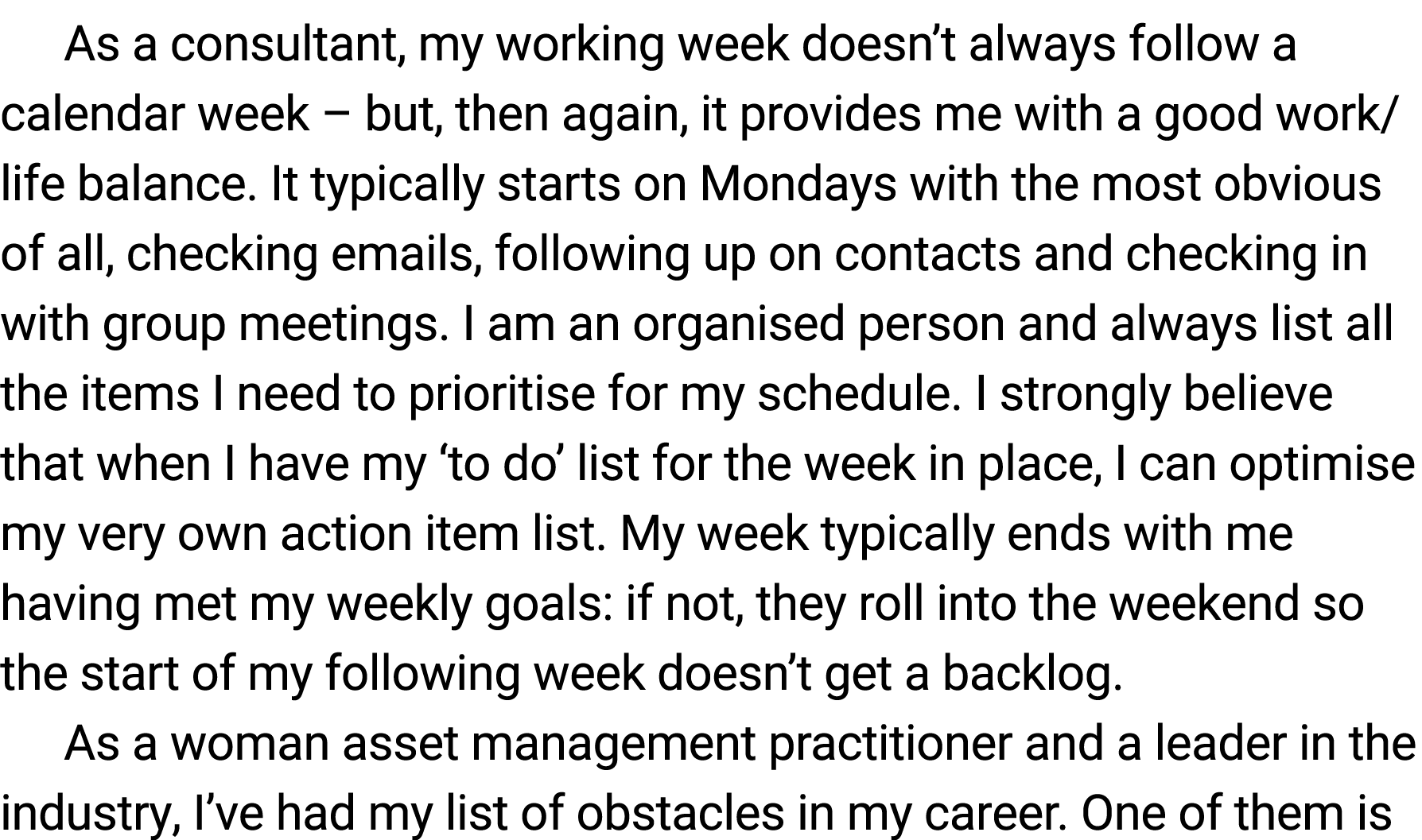 As a consultant, my working week doesn’t always follow a calendar week – but, then again, it provides me with a good ...