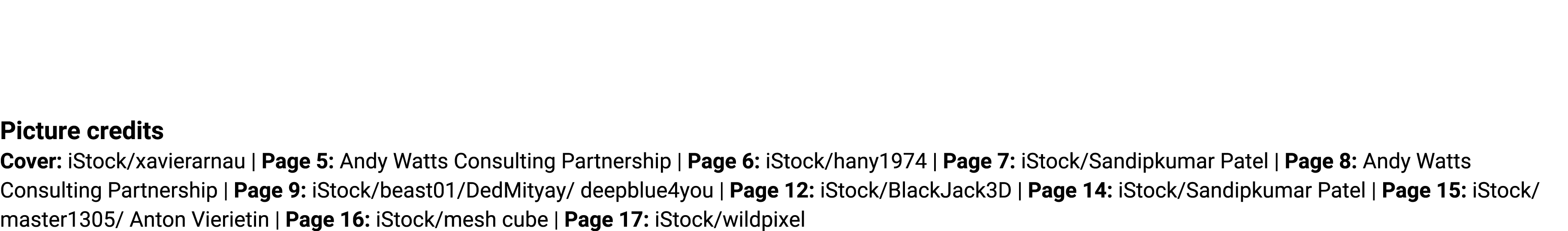 Picture credits Cover: iStock/xavierarnau | Page 5: Andy Watts Consulting Partnership | Page 6: iStock/hany1974 | Pag...