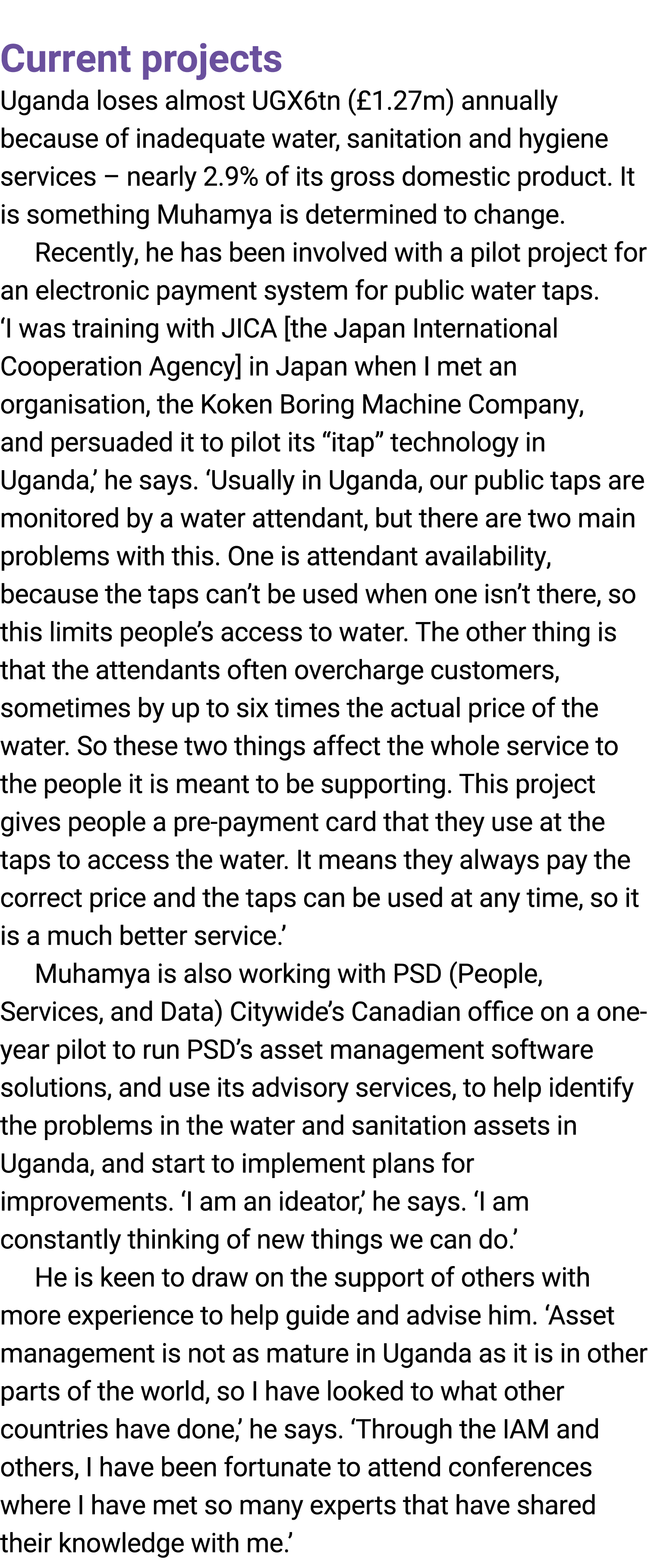  Current projects Uganda loses almost UGX6tn (£1﻿.27﻿m) annually ﻿because of inadequate ﻿water, sanitation and hygien...