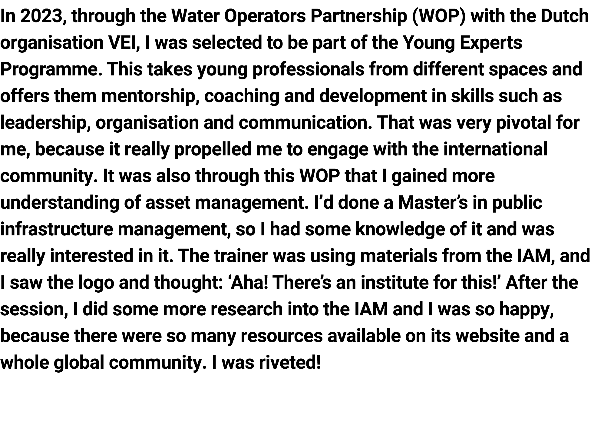 In 2023, through ﻿the Water Operators Partnership (WOP) with the Dutch organisation VEI﻿, I was selected to be part o...