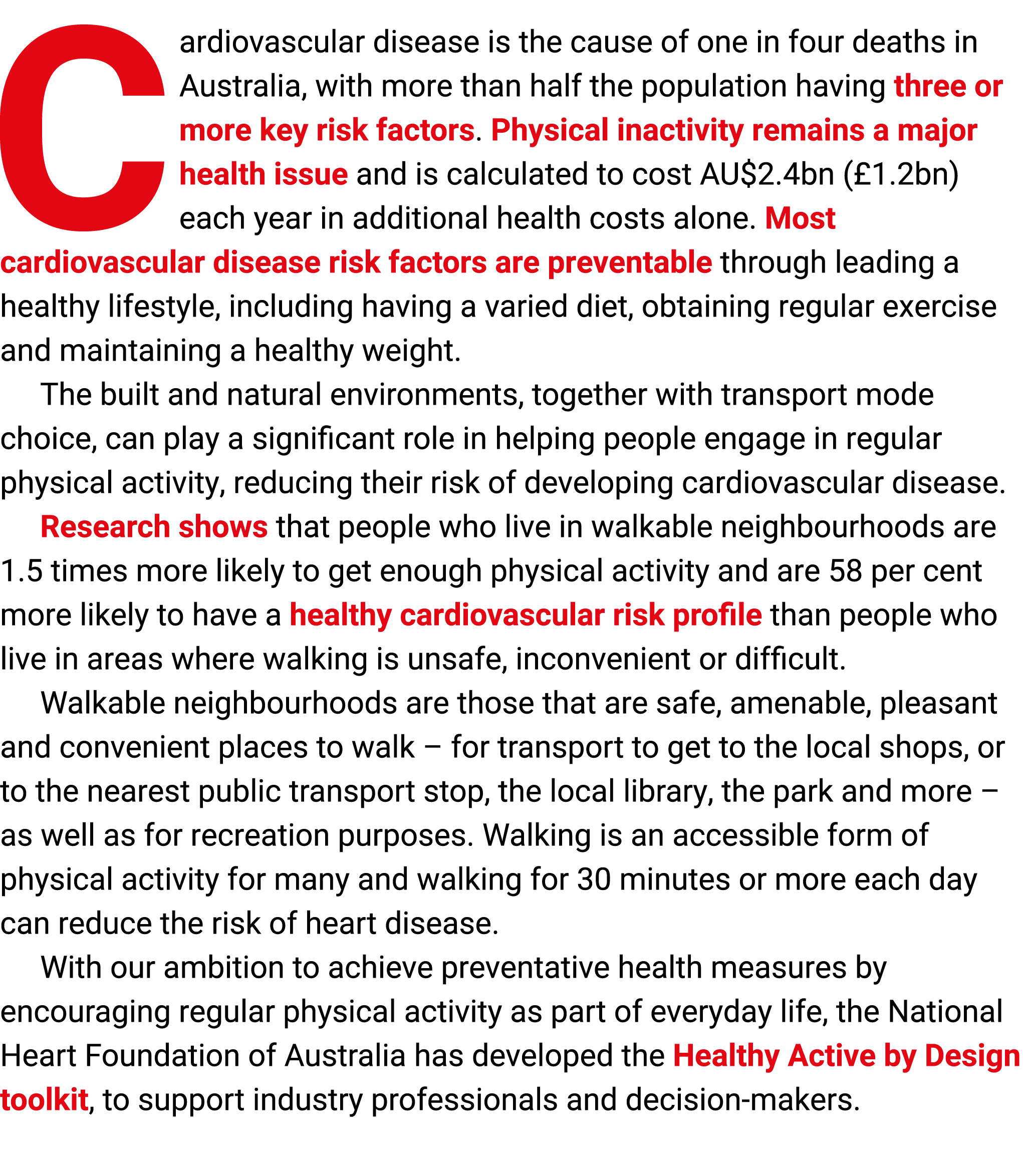 Cardiovascular disease is the cause of one in four ﻿deaths in Australia, with more than half ﻿the population having t...