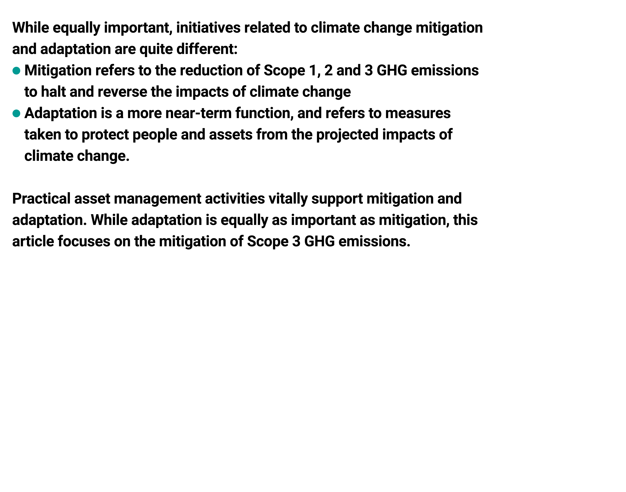 While equally important, initiatives related to climate change mitigation and adaptation are quite different: ● Miti...