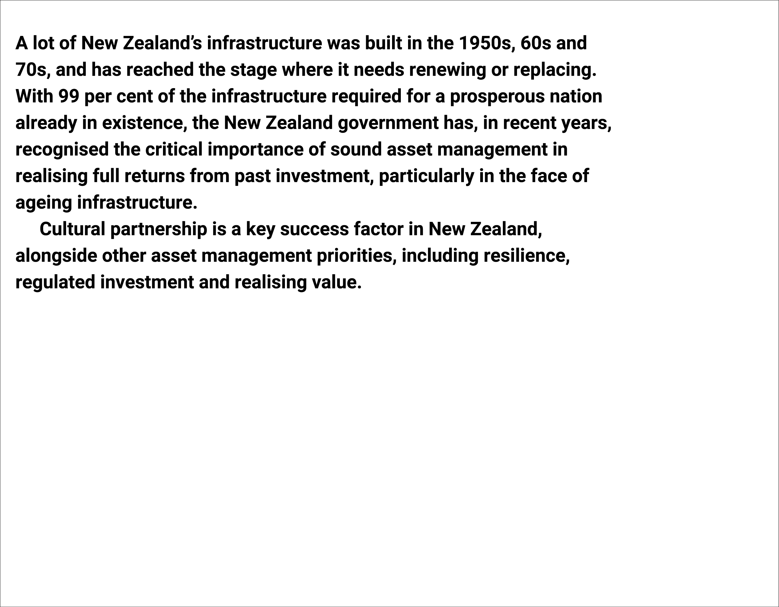 A lot of New Zealand’s infrastructure was built in the 1950s, 60s and 70s, and has reached the stage where it needs r...