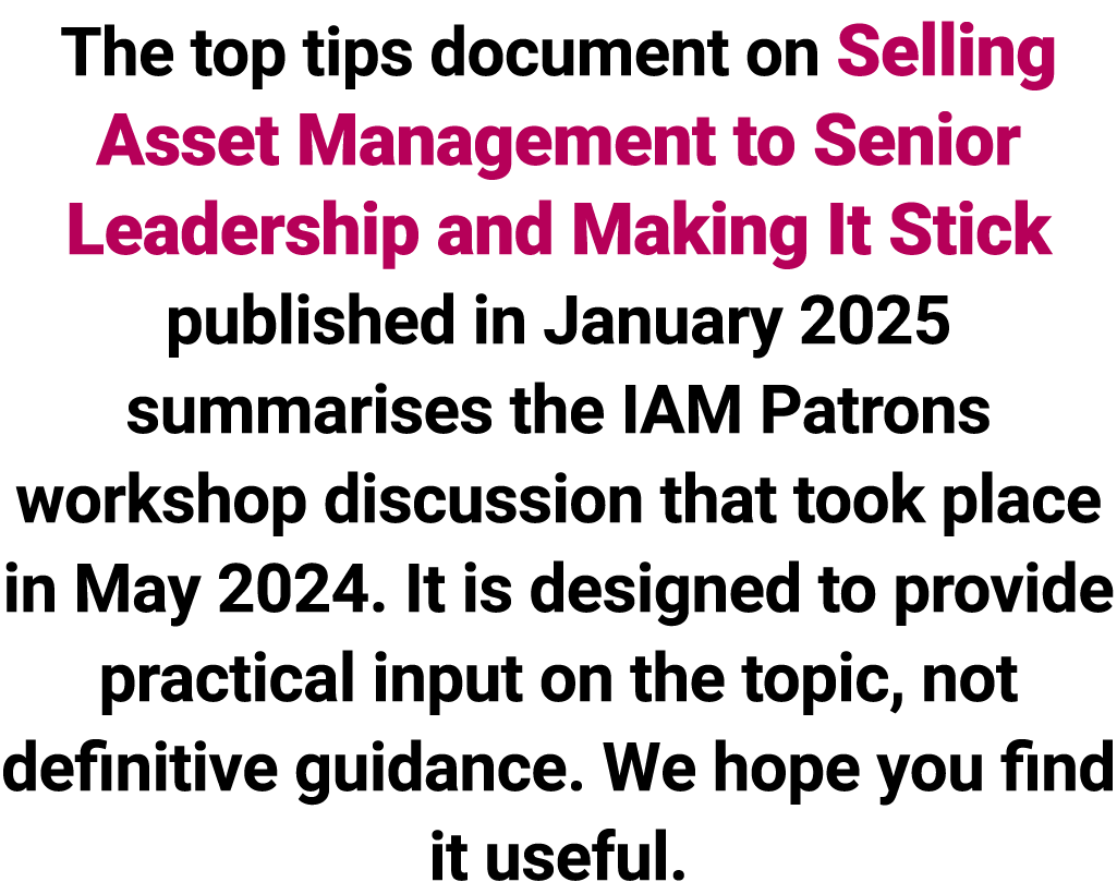 The top tips document on Selling Asset Management to Senior Leadership and Making It Stick published in January 2025 ...