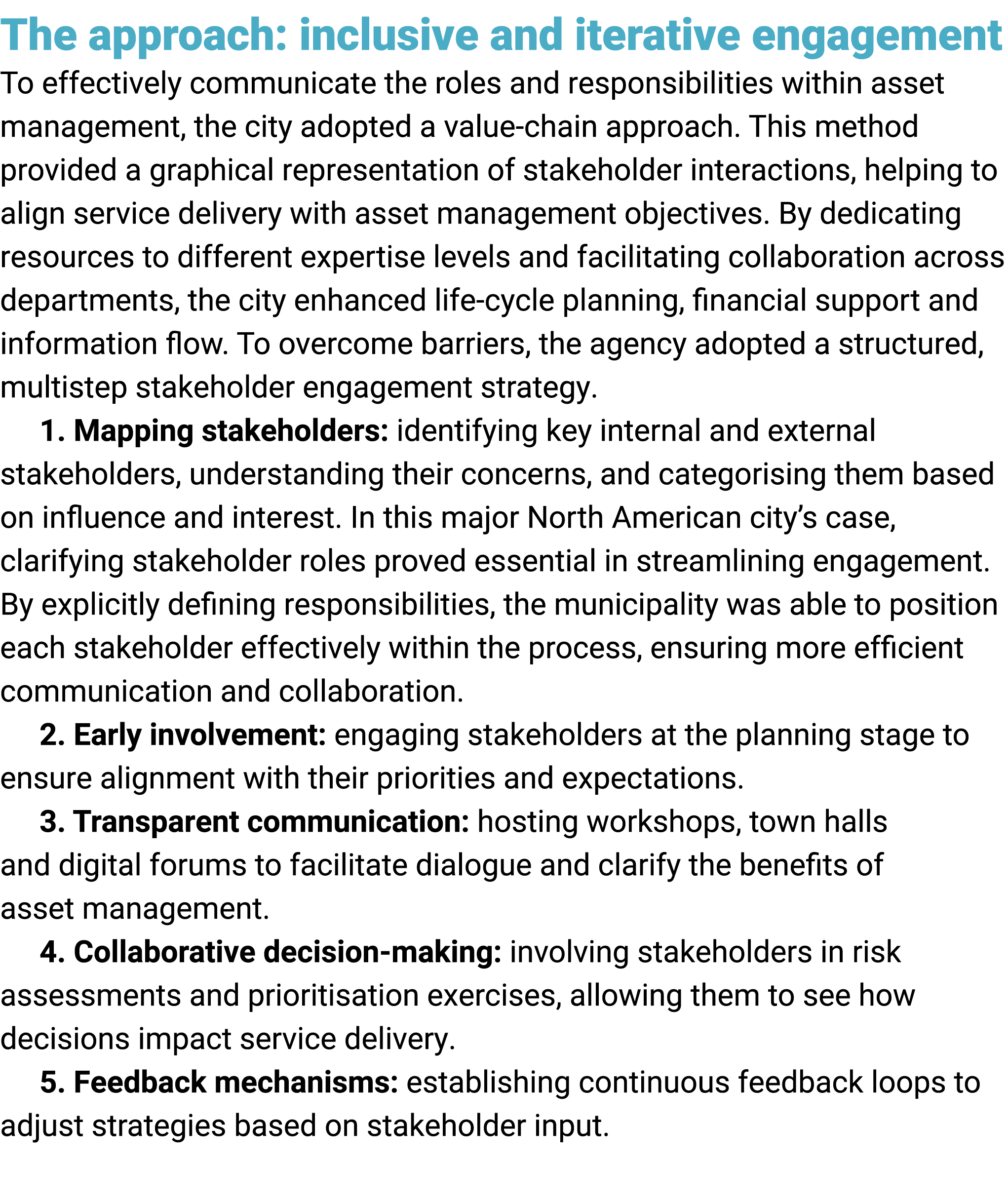 The approach: inclusive and iterative engagement To effectively communicate the roles and responsibilities within ass...