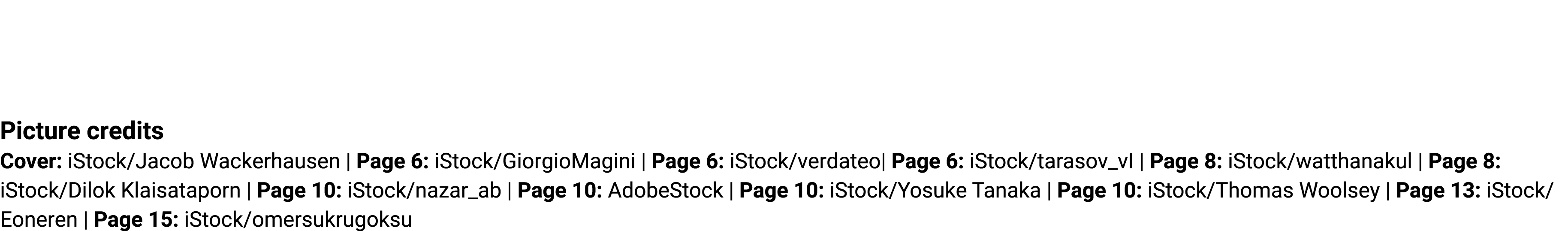 Picture credits Cover: iStock/Jacob Wackerhausen | Page 6: iStock/GiorgioMagini | Page 6: iStock/verdateo| Page 6: iS...