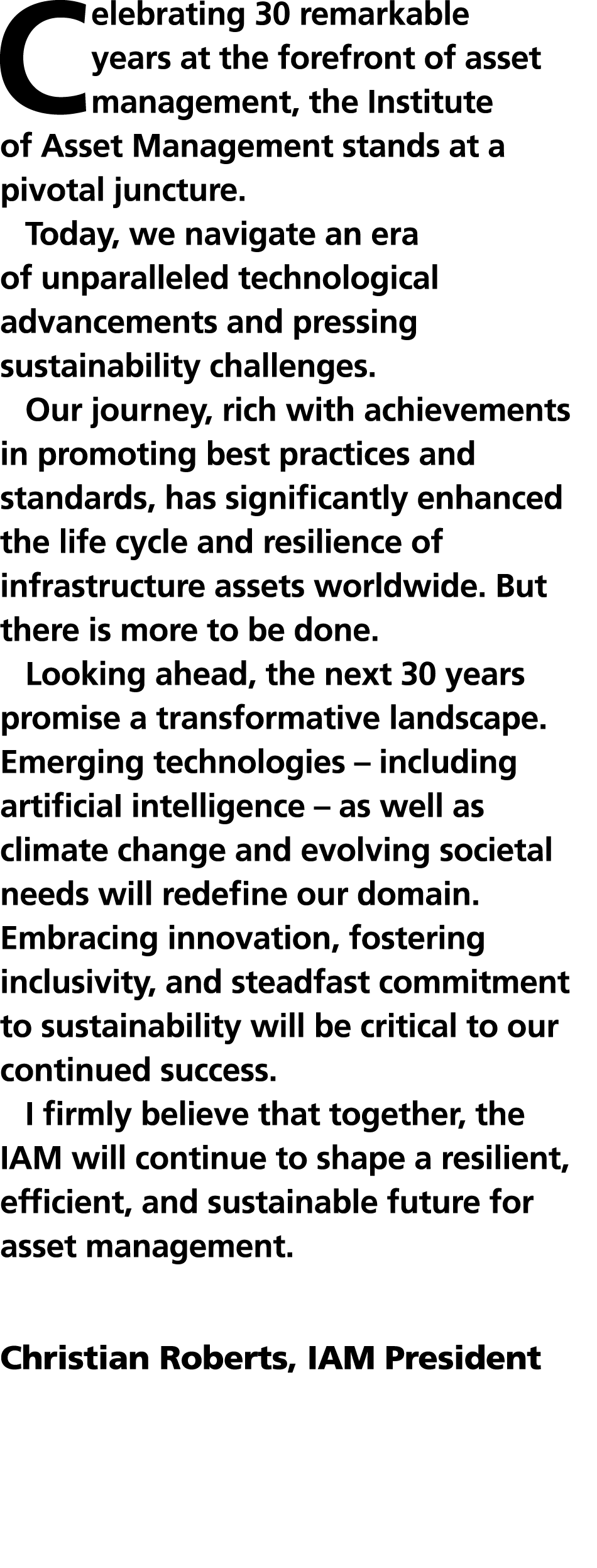 Celebrating 30 remarkable years at the forefront of asset management, the Institute of Asset Management stands at a p...