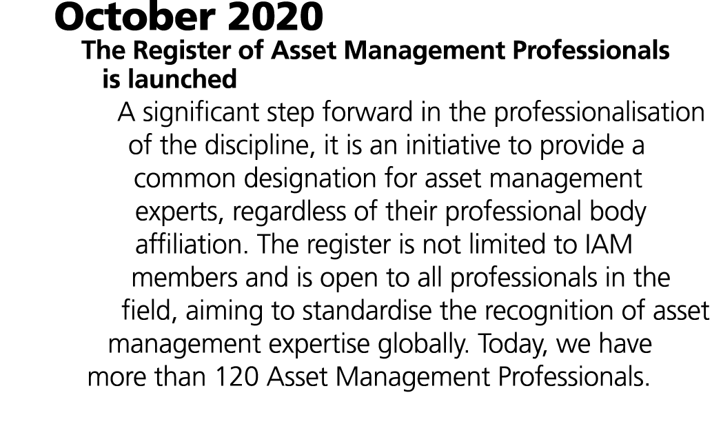 October 2020 The Register of Asset Management Professionals is launched A significant step forward in the professiona...