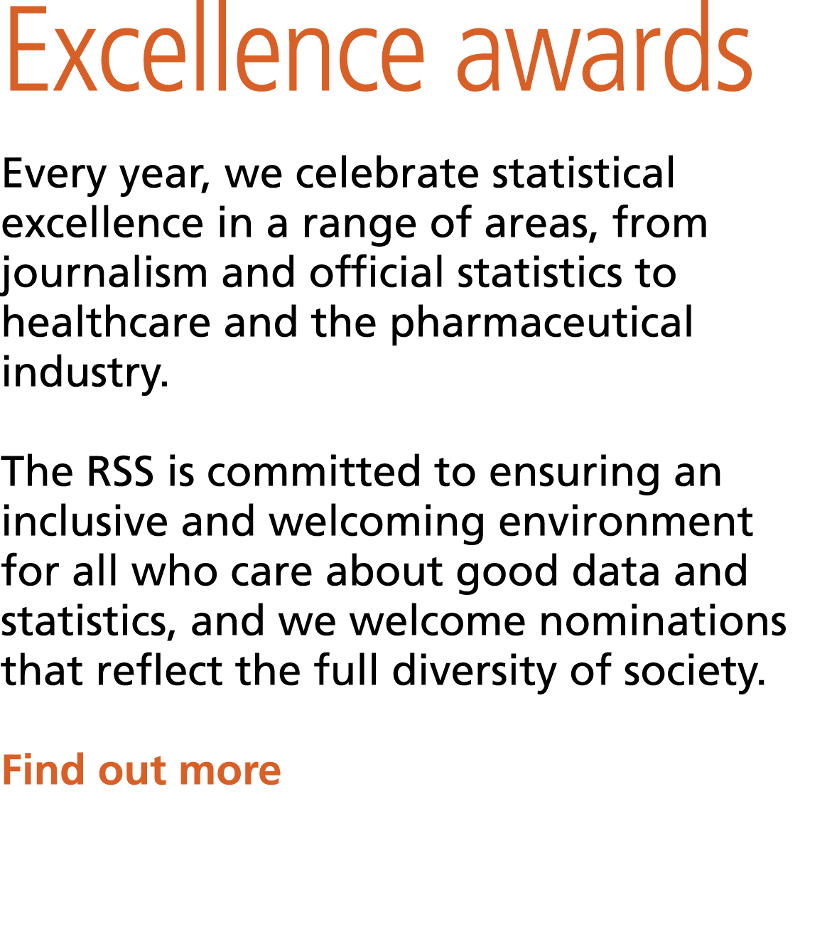 Excellence awards Every year, we celebrate statistical excellence in a range of areas, from journalism and official s...