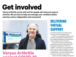 Versus Arthritis works with and for people who have any type of arthritis. We are here to help you manage your condition better, and stay active, independent and connected